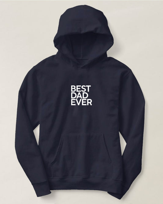 Hoodie Best Dad Ever