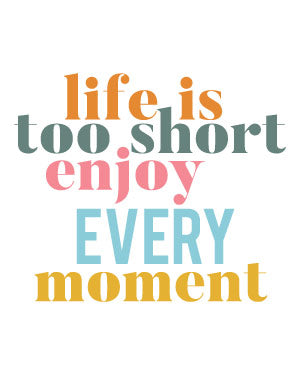 Hoodie Enjoy Every Moment