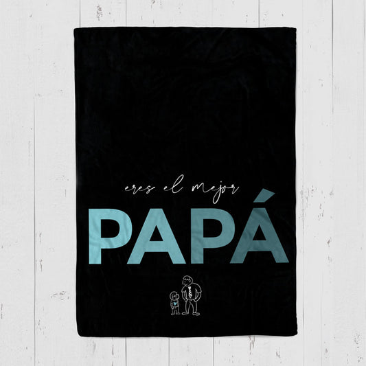 Cobija el mejor Papá