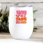 Wine Tumbler You Are Strong