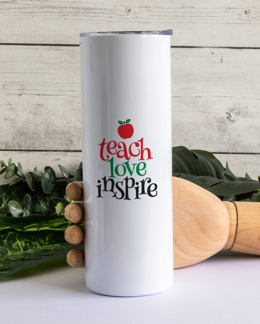 Skinny Tumbler Teach Love Inspire